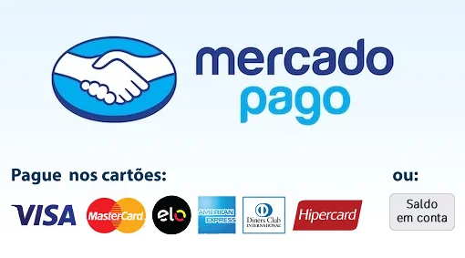 Pagamento via Mercado Pago, cartões Visa, Mastercard, Elo, American Express, Diners, Hipercard e saldo em conta